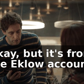 Okay, but it's from the Eklow account.