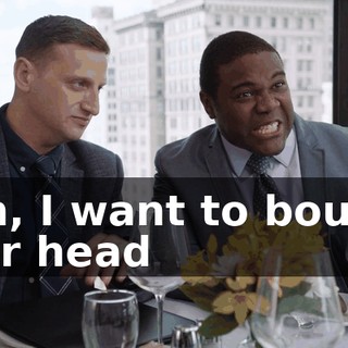 Ooh, I want to bounce your head
