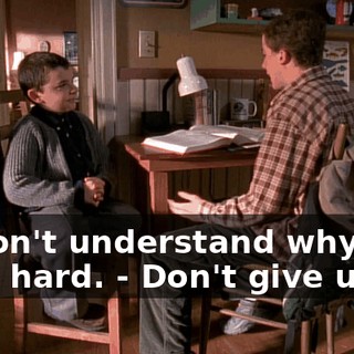 - I don't understand why this is so hard. - Don't give up.