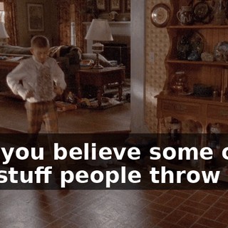 Can you believe some of the stuff people throw out?