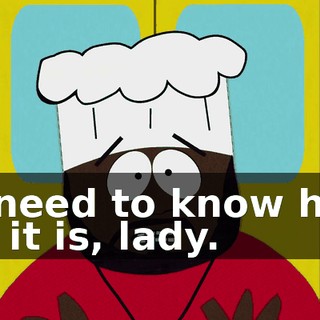 - I need to know how far it is, lady.