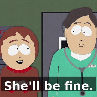 She'll be fine.