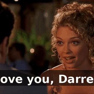 I love you, Darren.