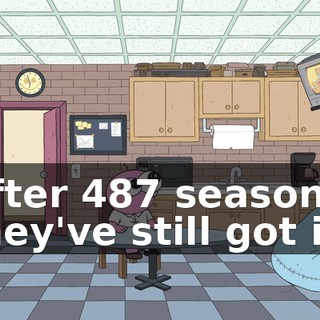 After 487 seasons, they've still got it.