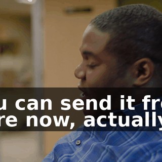 You can send it from here now, actually.