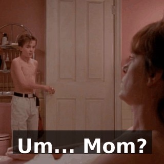 Um... Mom?