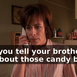 Did you tell your brother to lie about those candy bars?