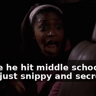 Since he hit middle school, he's just snippy and secretive