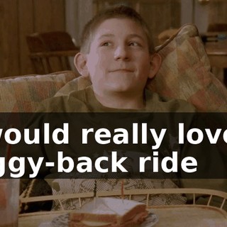 I would really love a piggy-back ride