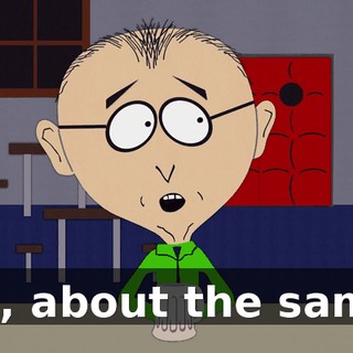 Oh, about the same.