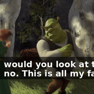 - Oh, would you look at that? - Oh, no. This is all my fault.