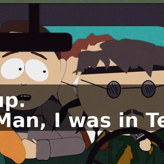 Yup. - Man, I was in Tet.