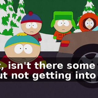 Wait, isn't there some rule about not getting into cars