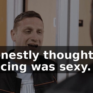 I honestly thought my dancing was sexy.