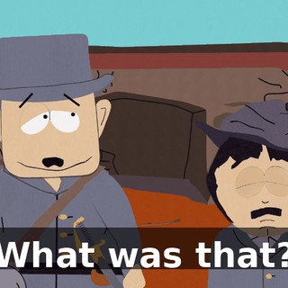 What was that?