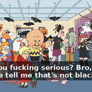 Are you fucking serious? Bro, please tell me that's not blackface.