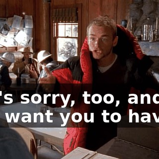 She's sorry, too, and we just want you to have...