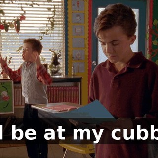 I'll be at my cubby.
