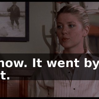 I know. It went by so fast.