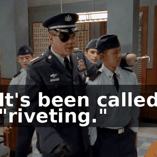 It's been called "riveting."