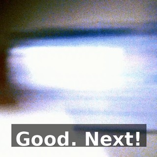 Good. Next!