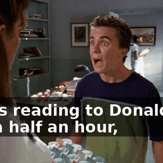 I was reading to Donaldson for a half an hour,