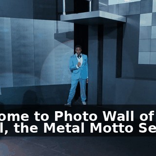 Welcome to Photo Wall of Metal, the Metal Motto Search.