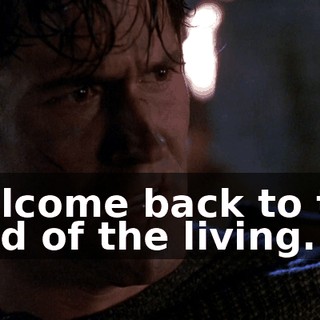 Welcome back to the land of the living.