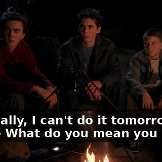 - Actually, I can't do it tomorrow, Dad. - What do you mean you can't?