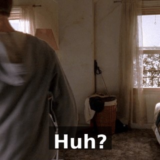 Huh?