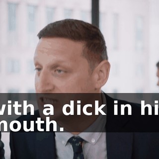 with a dick in his mouth.