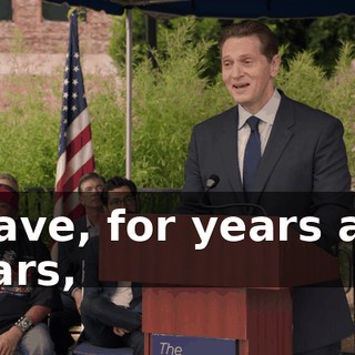 I have, for years and years,