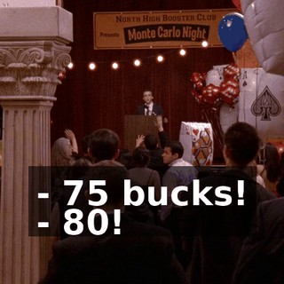 - 75 bucks! - 80!