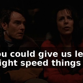 If you could give us leads, it might speed things up.