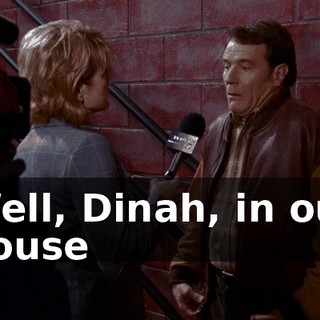 Well, Dinah, in our house