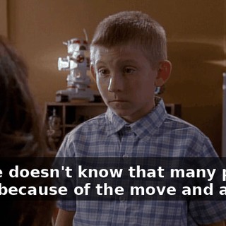 But he doesn't know that many people here, because of the move and all.