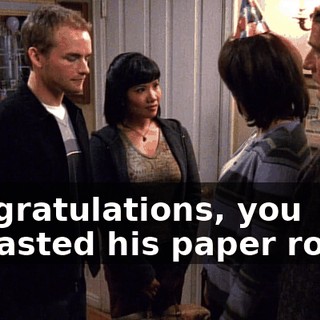 Congratulations, you outlasted his paper route.