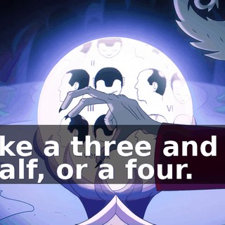 like a three and a half, or a four.