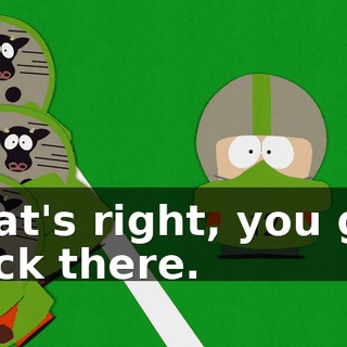 That's right, you get back there.