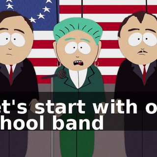 Let's start with our school band