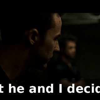 that he and I decided.
