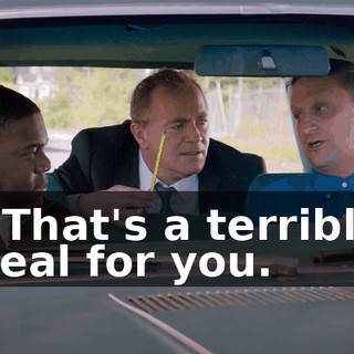 - That's a terrible deal for you.