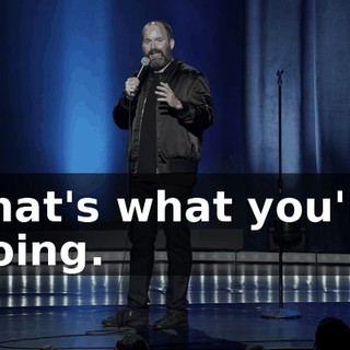 That's what you're doing.