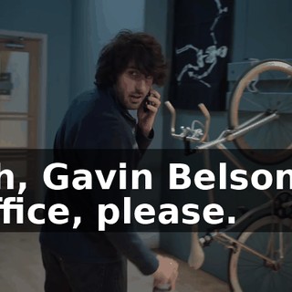 Uh, Gavin Belson's office, please.