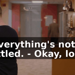 - Everything's not settled. - Okay, look.