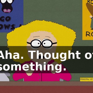 Aha. Thought of something.