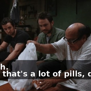 - Yeah. - Oh, that's a lot of pills, dude.