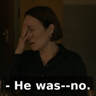 - He was--no.
