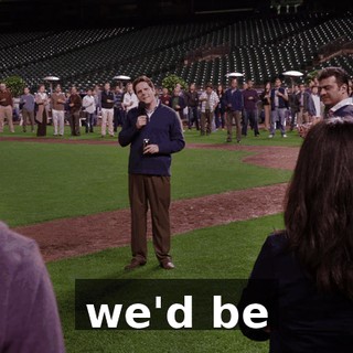 we'd be