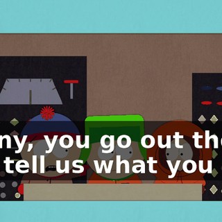 Kenny, you go out there and tell us what you see.